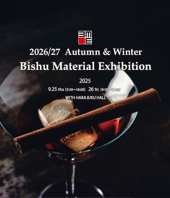 2026/27 Autumn＆Winter Bishu Material Exhibition出展のご案内